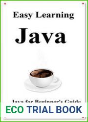 Easy Learning Java Java for Beginner|s Guide