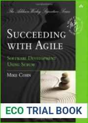 Succeeding with Agile Software Development Using Scrum