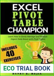 Excel Pivot Table Champion How to Easily Manage and Analyze Giant Databases with Microsoft Excel Pivot Tables
