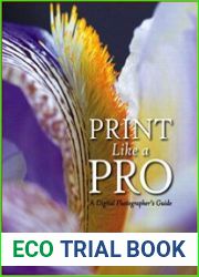 Print Like a Pro A Digital Photographer’s Guide