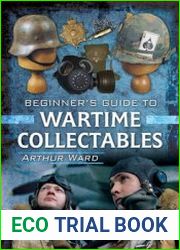 Beginner’s Guide to Wartime Collectables