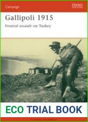 Gallipoli 1915 Frontal assault on Turkey (Osprey Campaign 8)