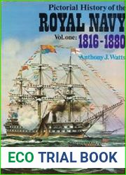 Pictorial History of the Royal Navy Volume One 1816-1880