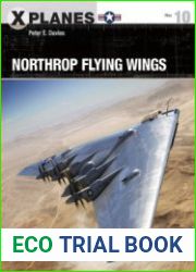 Northrop Flying Wings (Osprey X-Planes 10)