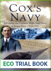 Cox’s Navy Salvaging The German High Seas Fleet At Scape Flow 1924-1931