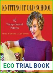 Knitting it Old School 43 Vintage-Inspired Patterns