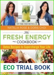 Fresh Energy Cookbook Detox Recipes To Supercharge Your Life