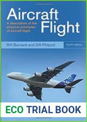 Aircraft Flight A Description of the Physical Principles of Aircraft Flight, 4 edition