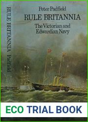 Rule Britannia The Victorian and Edwardian Navy