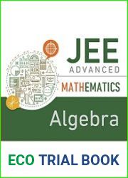 JEE Advanced Mathematics - Algebra, First Edition