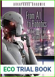 From AI to Robotics Mobile, Social, and Sentient Robots