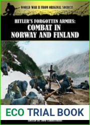 Hitler’s Forgotten Armies Combat in Norway and Finland