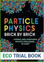 Particle Physics Brick by Brick Atomic and Subatomic Physics Explained... in LEGO