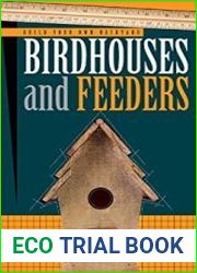 Build Your Own Backyard Birdhouses and Feeders
