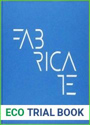 Fabricate Rethinking Design and Construction