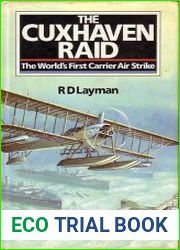The Cuxhaven Raid The World|s First Carrier Air Strike