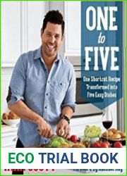 One to Five One Shortcut Recipe Transformed Into Five Easy Dishes