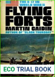 Flying Forts. The B-17 in World War II