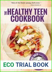 The Healthy Teen Cookbook Around the World In 80 Fantastic Recipes
