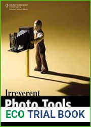 Irreverent Photo Tools for Digital Photographers