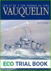 Les Contre-Torpilleurs De 2700 Tonnes Du Type Vauquelin (1931-1942)