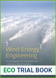 Wind Energy Engineering A Handbook for Onshore and Offshore Wind Turbines
