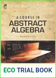 A Course in Abstract Algebra, Fourth Edition