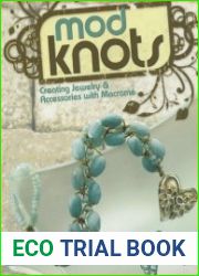 Mod Knots Creating Jewelry and Accessories with Macrame