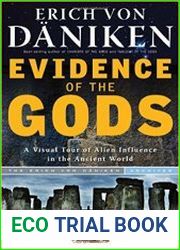 Evidence Of The Gods A Visual Tour of Alien Influence in the Ancient World