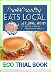 Cook|s Country Eats Local 150 Regional Recipes You Should Be Making No Matter Where You Live