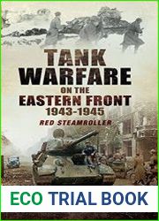 Tank Warfare on the Eastern Front 1943-1945 Red Steamroller