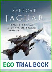 Sepecat Jaguar Tactical Support & Maritime Strike Fighter