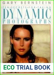 Ten Secrets for Taking Dynamic Photographs