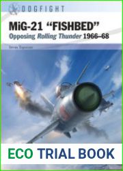 MiG-21 "Fishbed" Opposing Rolling Thunder 1966-1968 (Osprey Dogfight 8)