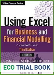 Using Excel for Business and Financial Modelling A Practical Guide, 3rd edition