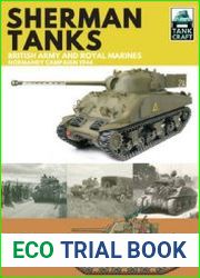 Sherman Tanks British Army and Royal Marines Normandy Campaign 1944 (Tank Craft №2)