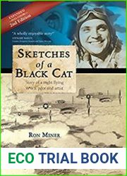 Sketches of a Black Cat - Full Color Collector|s Edition Story of a night flying WWII pilot and artist