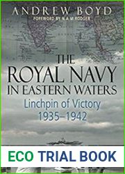 The Royal Navy in Eastern Waters Linchpin of Victory 1935-1942