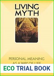 Living Myth Personal Meaning as a Way of Life