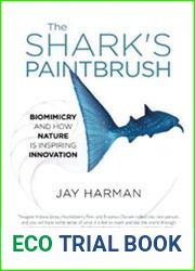 The Shark|s Paintbrush Biomimicry and How Nature Is Inspiring Innovation