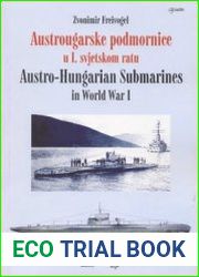 Austougarske Podmornice u I. Svjetskom Ratu / Austro-Hungarian Submarines in World War I