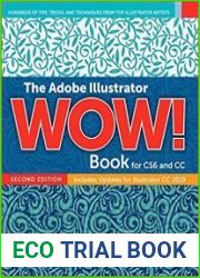 The Adobe Illustrator WOW! Book for CS6 and CC (Second Edition)