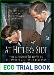 At Hitler|s Side The Memoirs of Hitler|s Luftwaffe Adjutant (Greenhill Book)