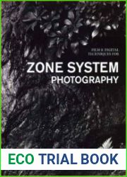 Film & Digital Techniques for Zone System Photography