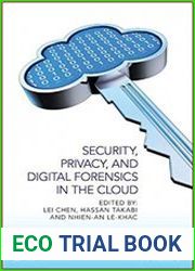 Security, Privacy, and Digital Forensics in the Cloud