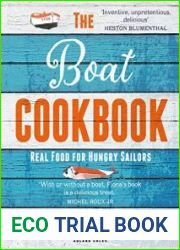The Boat Cookbook Real Food for Hungry Sailors, 2nd Edition