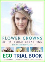 Flower Crowns 30 Enchanting DIY Floral Creations