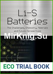 Li-S Batteries The Challenges, Chemistry, Materials, and Future Perspectives