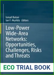 Low-Power Wide-Area Networks Opportunities, Challenges, Risks and Threats