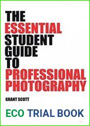 The Essential Student Guide to Professional Photography